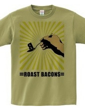 Roast bacons