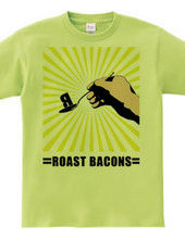 Roast bacons