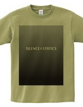 Silence & Statics