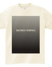 Silence & Statics