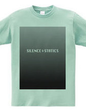 Silence & Statics