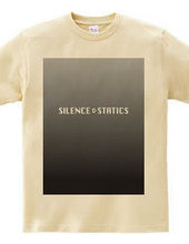 Silence & Statics