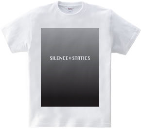 Silence & Statics