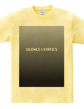 Silence & Statics