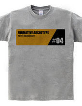 FORMATIVE ARCHETYPE #04