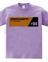 FORMATIVE ARCHETYPE #04