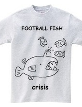 Crisis! Football fish T shirt