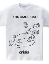Crisis! Football fish T shirt