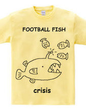 Crisis! Football fish T shirt