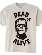 DEAD or ALIVE