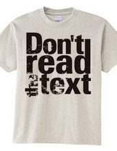 Tシャツの文字を読むなTシャツ