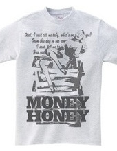 MONEY HONEY