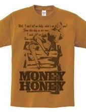 MONEY HONEY