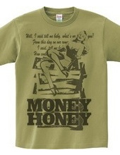 MONEY HONEY