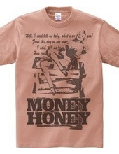 MONEY HONEY