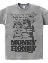 MONEY HONEY