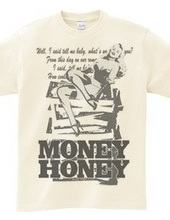 MONEY HONEY