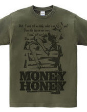 MONEY HONEY