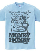 MONEY HONEY