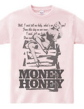 MONEY HONEY