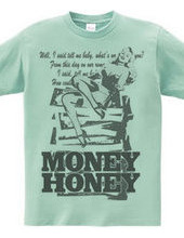 MONEY HONEY