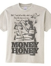 MONEY HONEY