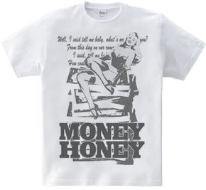 MONEY HONEY