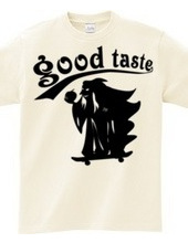 good taste-sk8