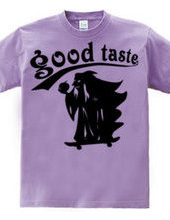 good taste-sk8