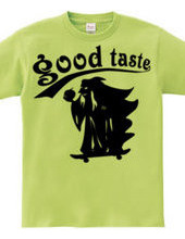 good taste-sk8