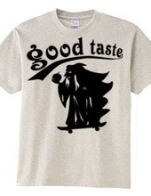 good taste-sk8