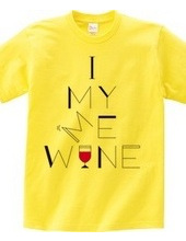 I, MY, ME, WINE