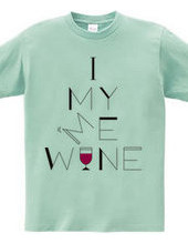 I, MY, ME, WINE