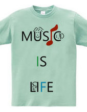 MUSIC IS LIFE