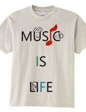 MUSIC IS LIFE