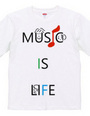 MUSIC IS LIFE