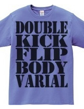 Double kick flip body varial-black