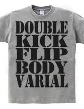 Double kick flip body varial-black