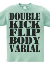 double kick flip body varial-black
