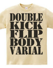 double kick flip body varial-black