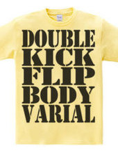 double kick flip body varial-black