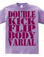 Double kick flip body varial-pink