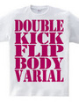 double kick flip body varial-pink