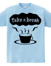 Take a break