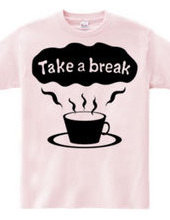 Take a break