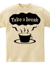 Take a break