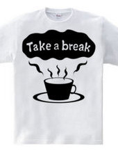 Take a break