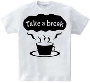 Take a break