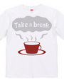 Take a break-2c