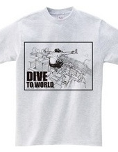 DIVE TO WORLD